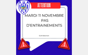 Pas d’entraînements mardi 11 Novembre.