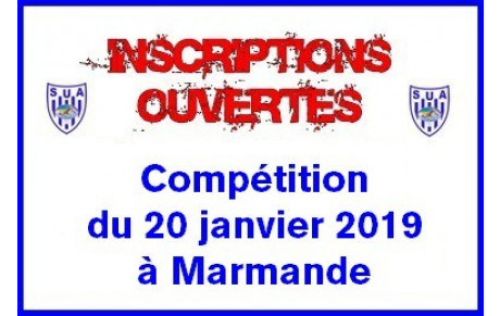 Inscriptions compétition du 20 janvier à Marmande