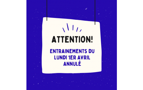 Pas d'entrainement Lundi 1er Avril