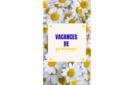 Vacances de printemps